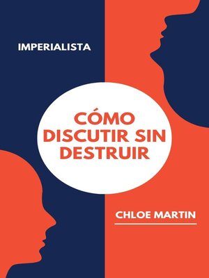 Cómo Discutir sin Destruir - ebook